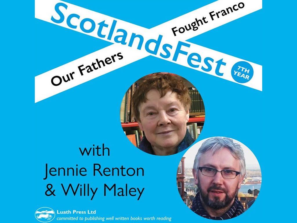 ScotlandsFest: Our Fathers Fought Franco - Willy Maley and Jennie Renton