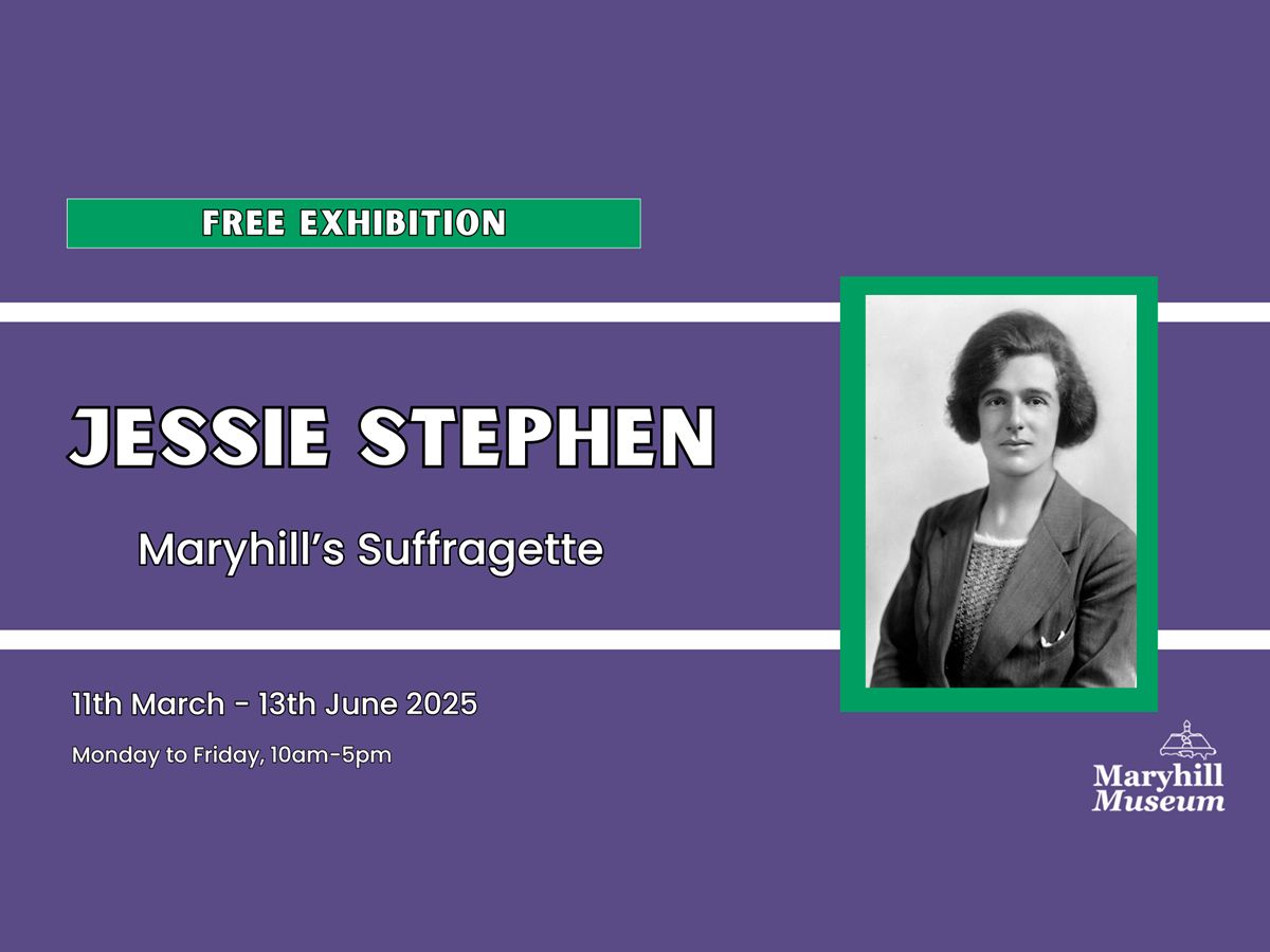 Jessie Stephen: Maryhill’s Suffragette