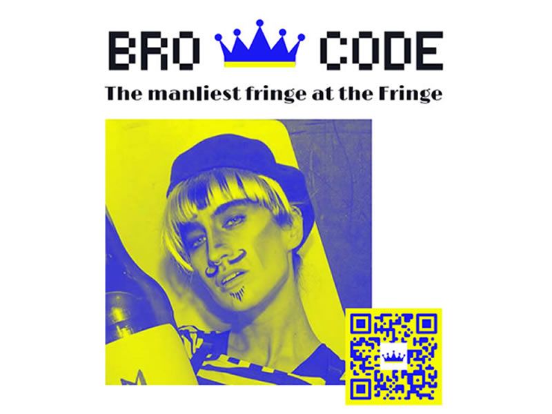 The Bro code does the Fringe!