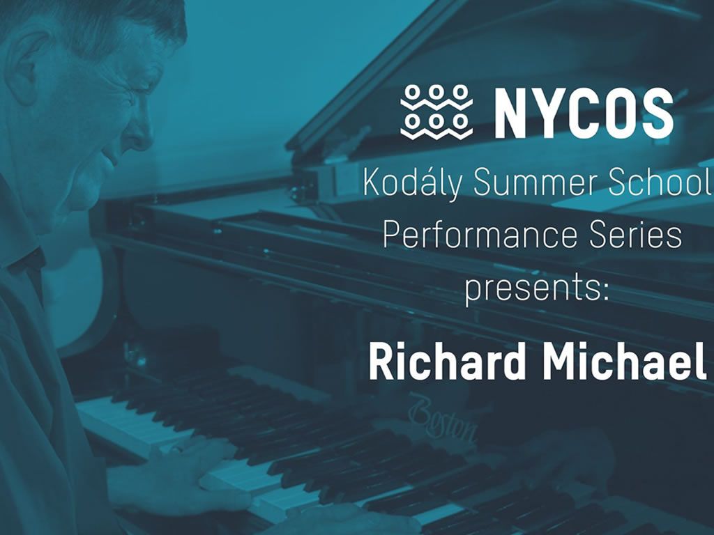 NYCOS Kodály Summer School Performance Series: Richard Michael