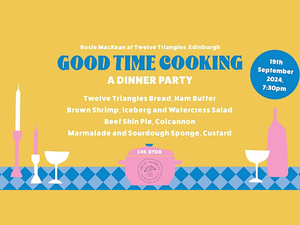 Good Time Cooking - A Dinner Party with Rosie MacKean