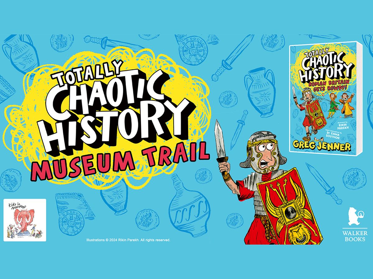 Totally Chaotic History Museum Trail