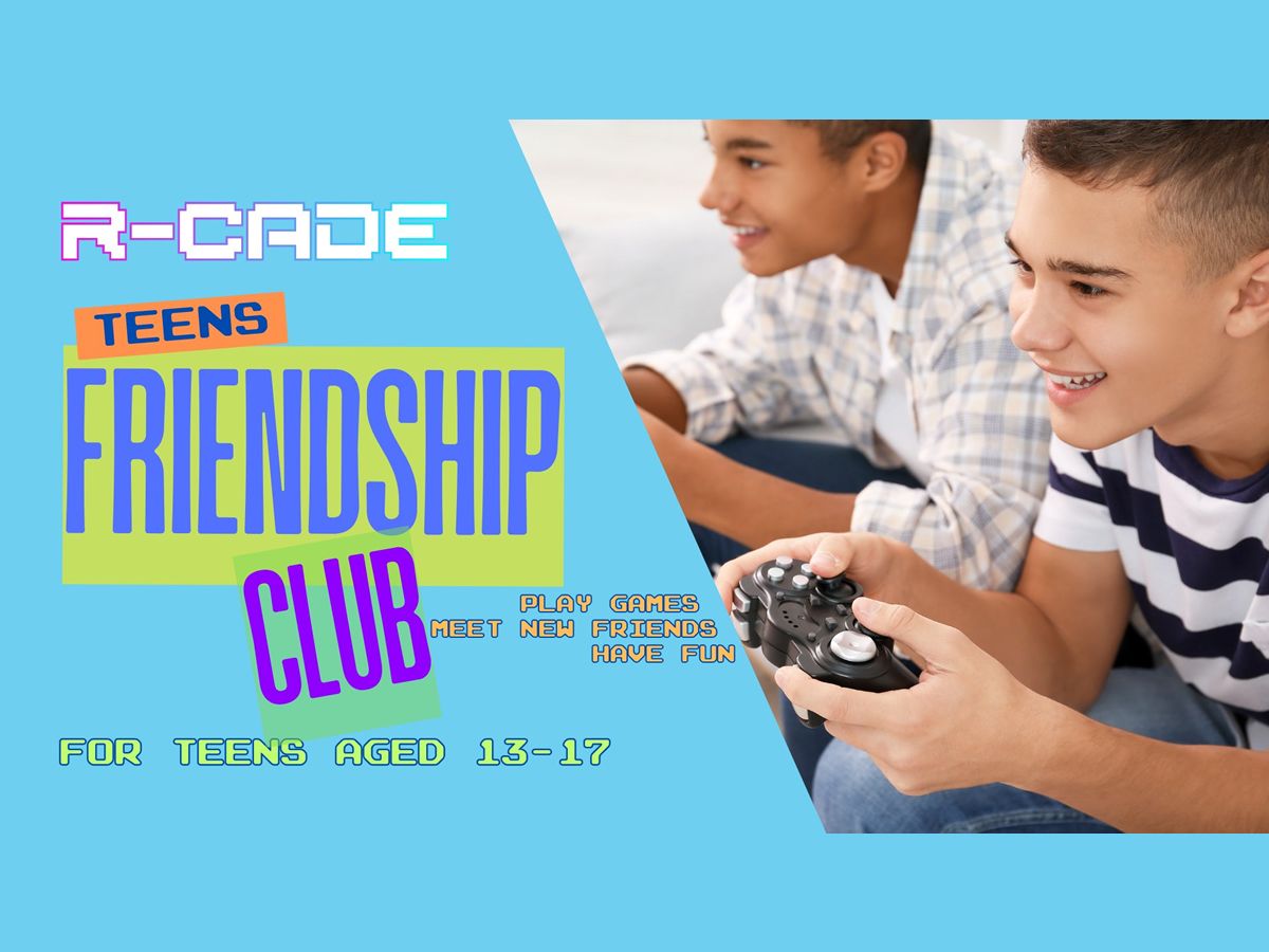 R-CADE Teens Friendship Club