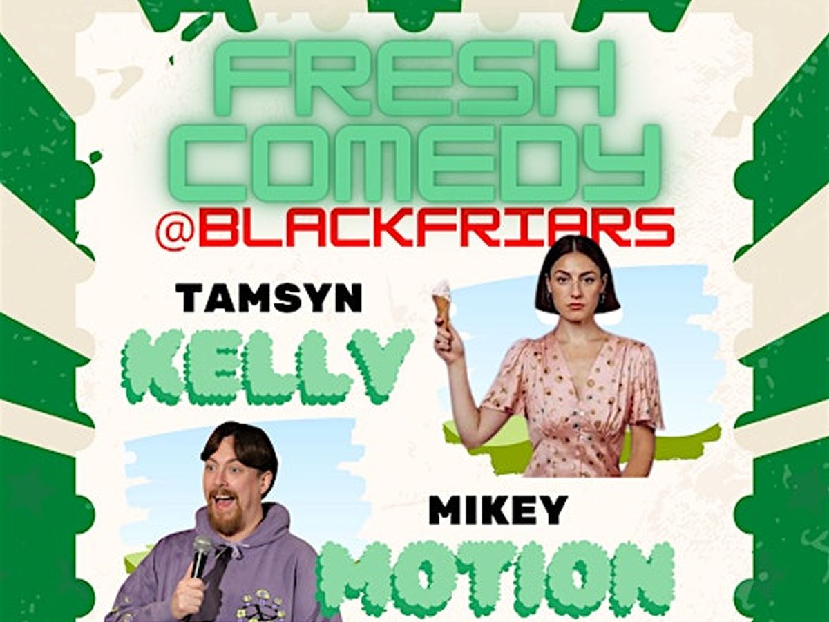 Fresh Comedy @ Blackfriars - Tamsyn Kelly