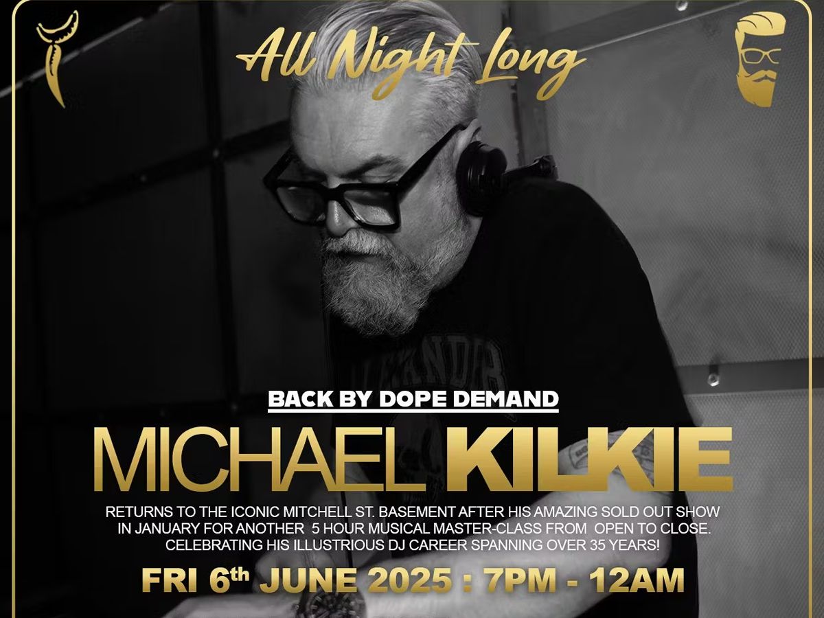 All Night Long With Michael Kilkie