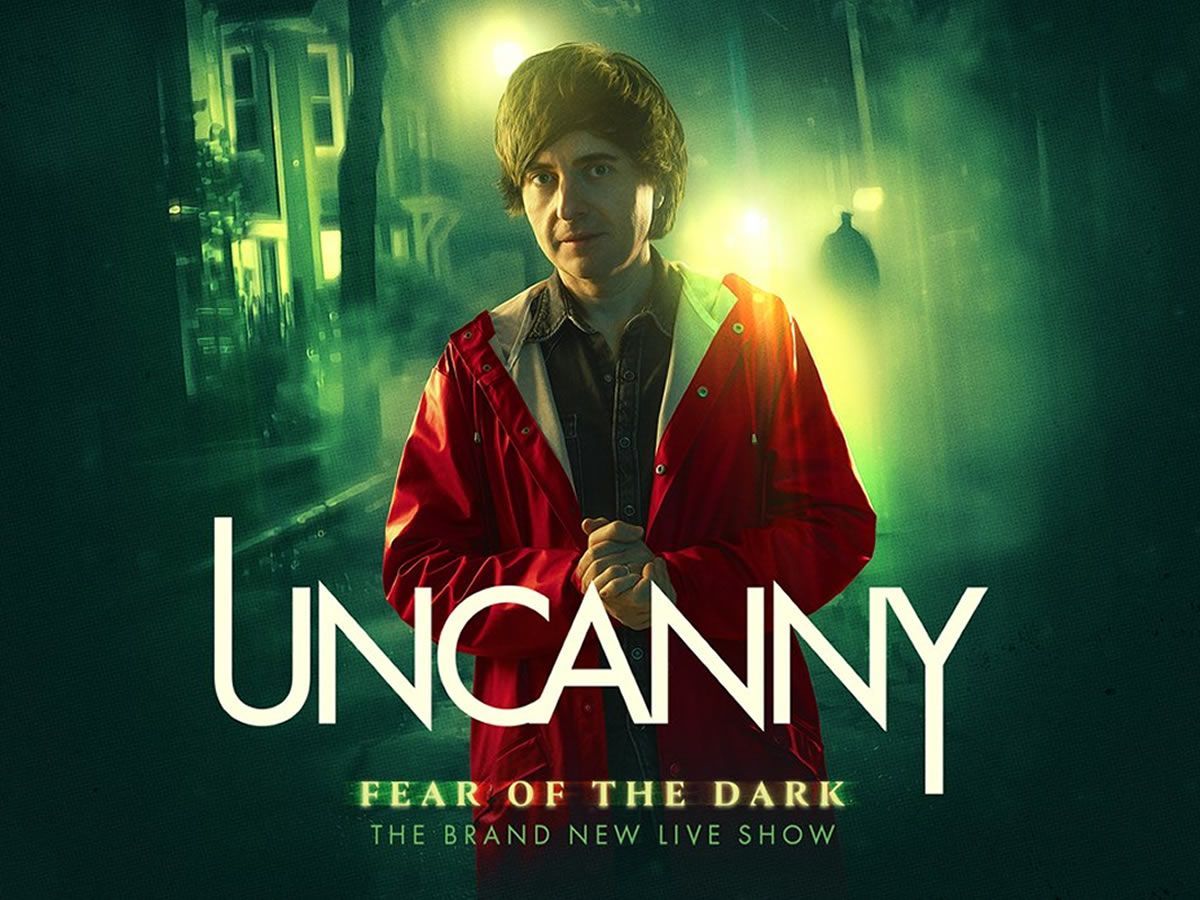 Uncanny Live: Fear of the Dark