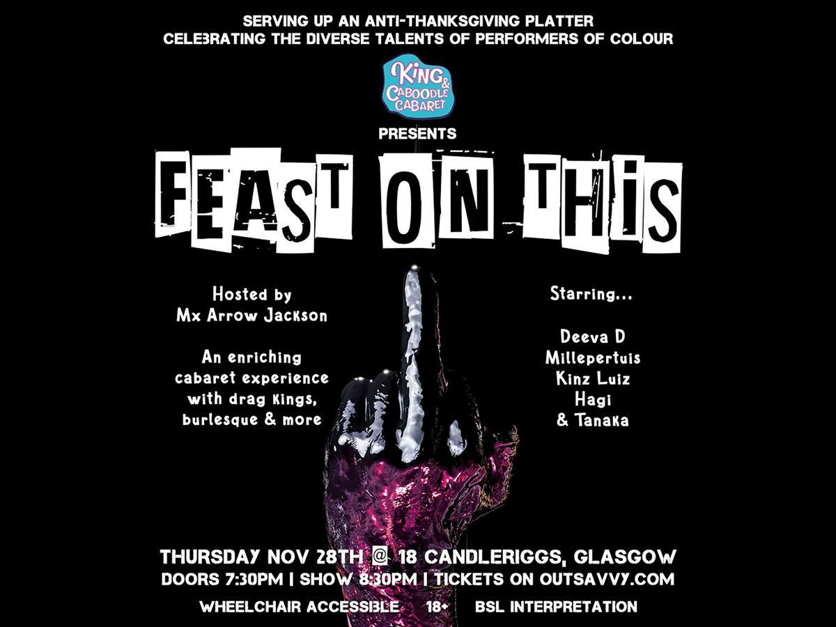 King & Caboodle Cabaret presents Feast On This