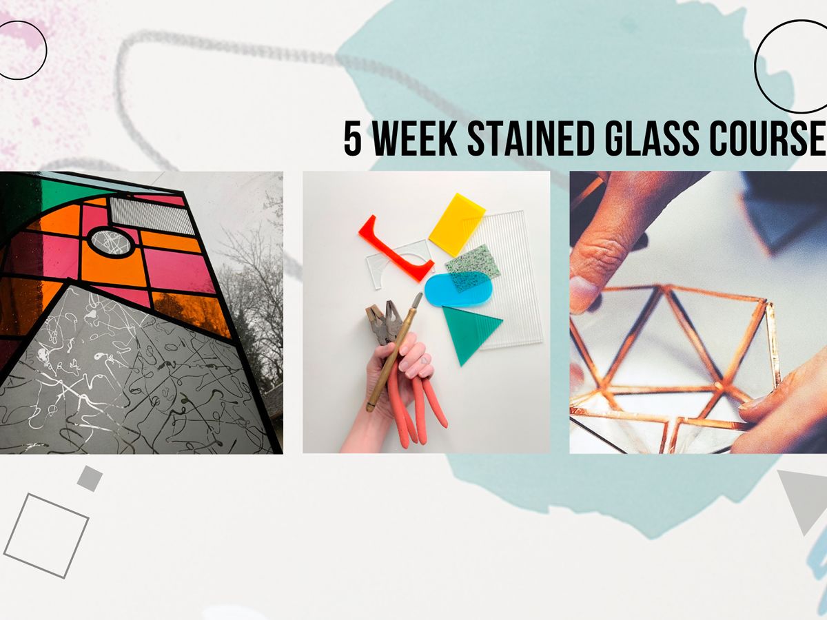 Stained Glass 5 Week Course