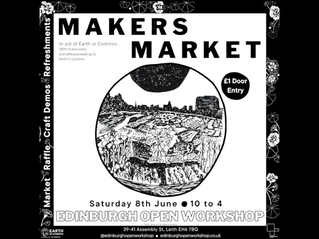 Edinburgh Open Workshop - Makers Market