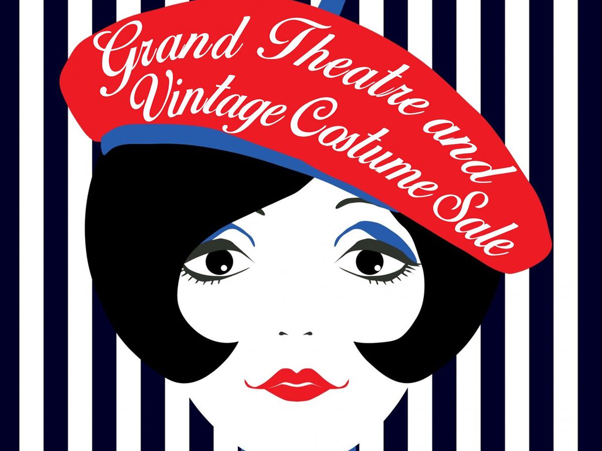 Grand Theatre and Vintage Costume Sale