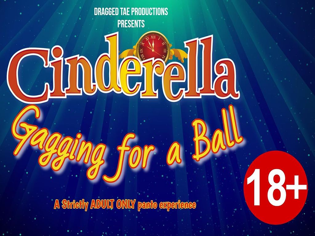 Adult Panto: Gagging For A Ball