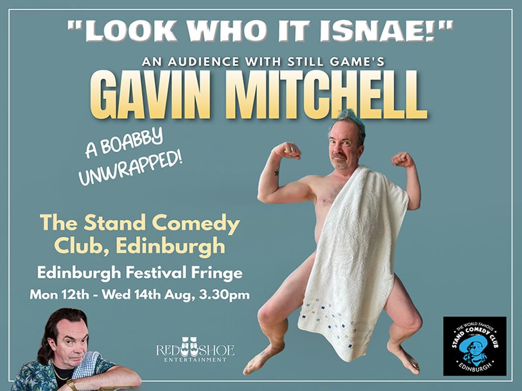 Look Who It Isnae - An Audience with Gavin Mitchell