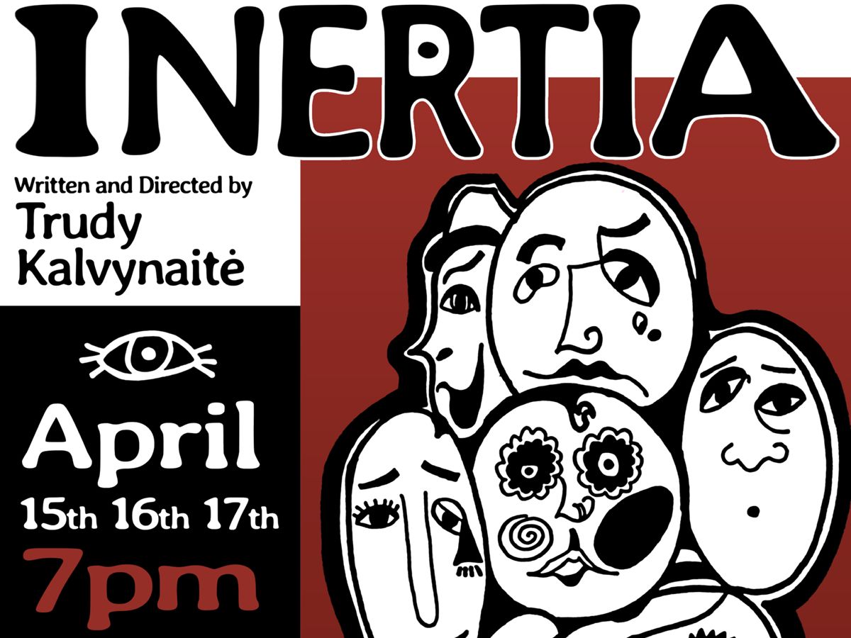 Inertia - An Original Theatre Production