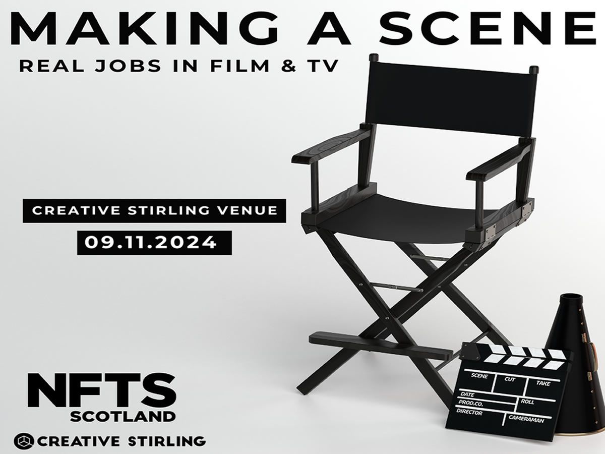 MAKING A SCENE: Real Jobs in Film & TV with NFTS Scotland