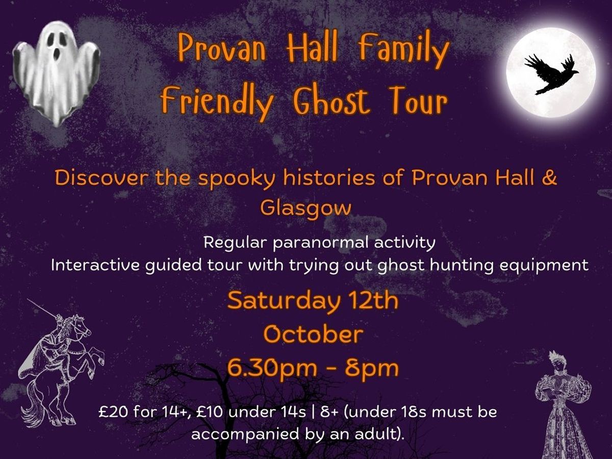 Family Ghost Tour of Provan Hall