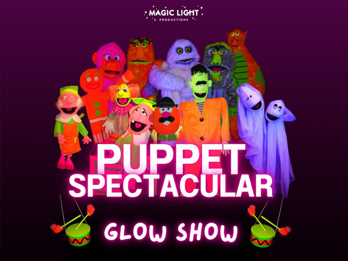 Puppet Spectacular Glow Show