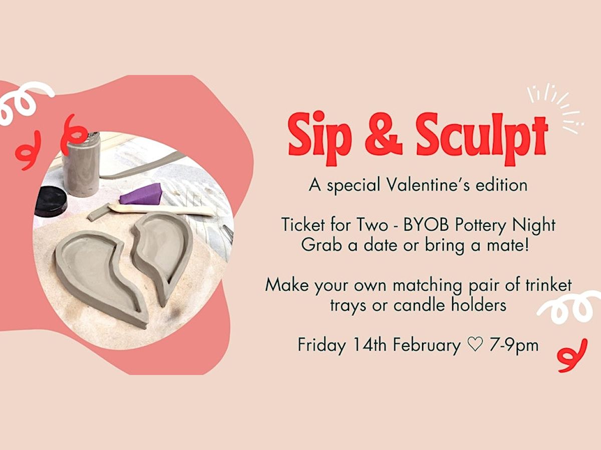 Sip & Sculpt: Valentine’s Pottery Night BYOB