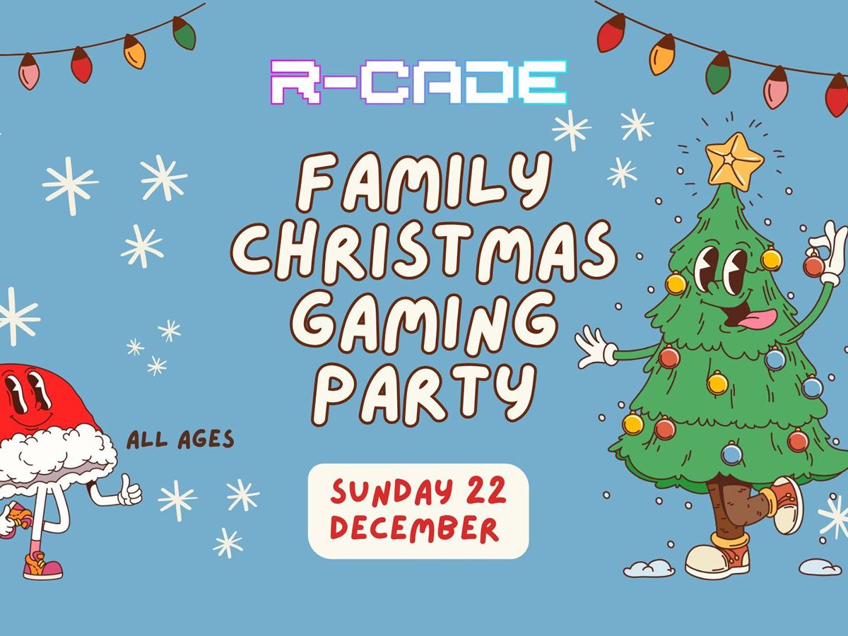 R-CADE Family Christmas Gaming Party