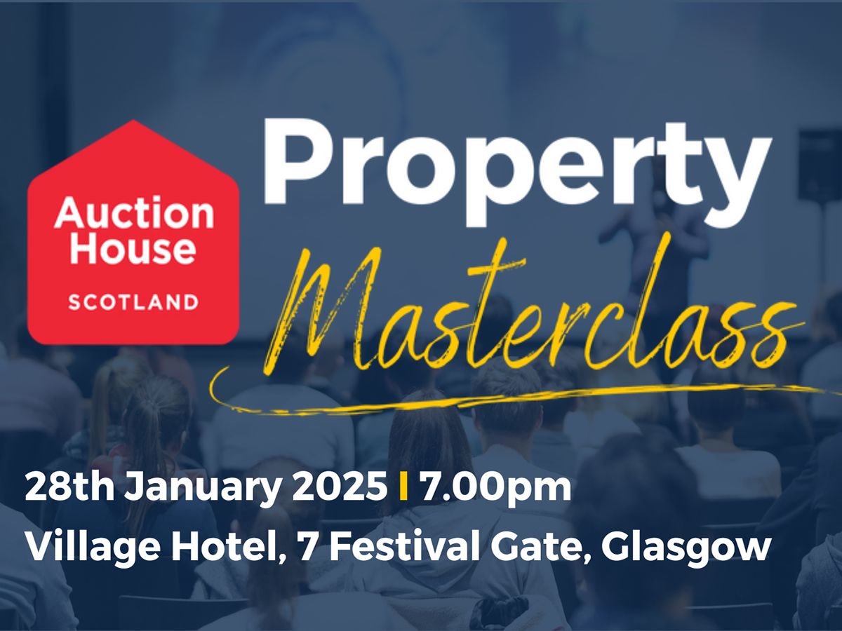 Auction House Scotland - Property Masterclass