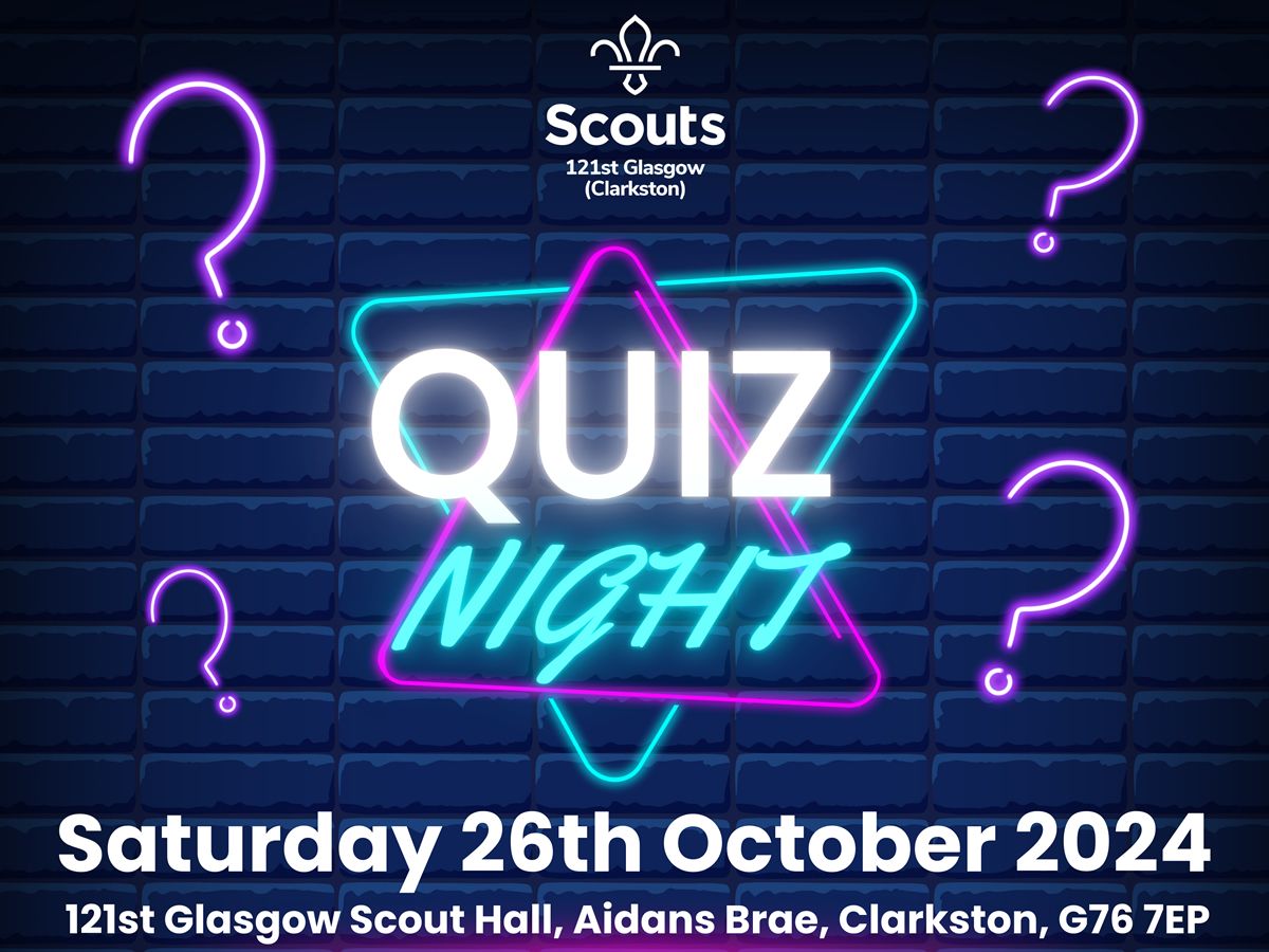 121st Glasgow Scout Group - Family Quiz Night