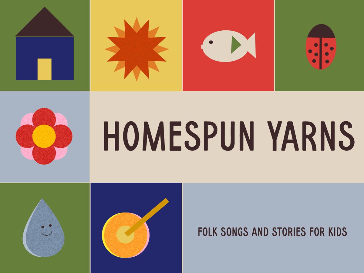 Homespun Yarns: Folk Songs and Stories for Kids