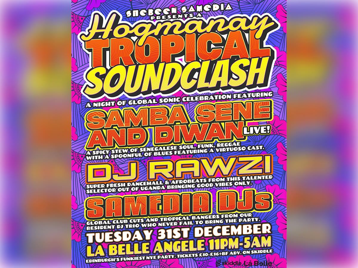 Samedia Hogmanay Tropical Soundclash - NYE Party!