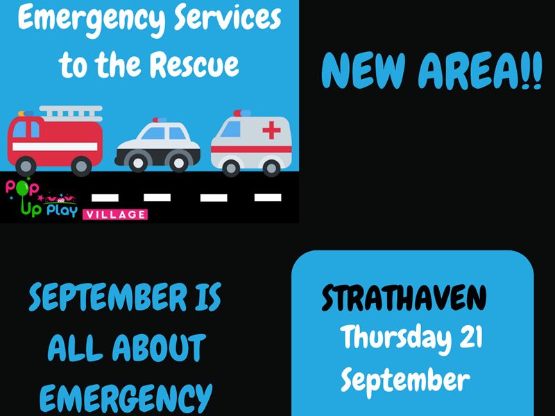 Pop Up Play Village in Strathaven: Emergency Services