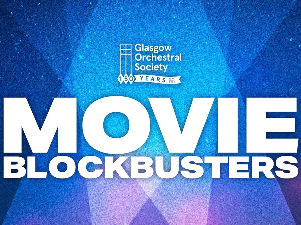 Glasgow Orchestral Society: Movie Blockbusters