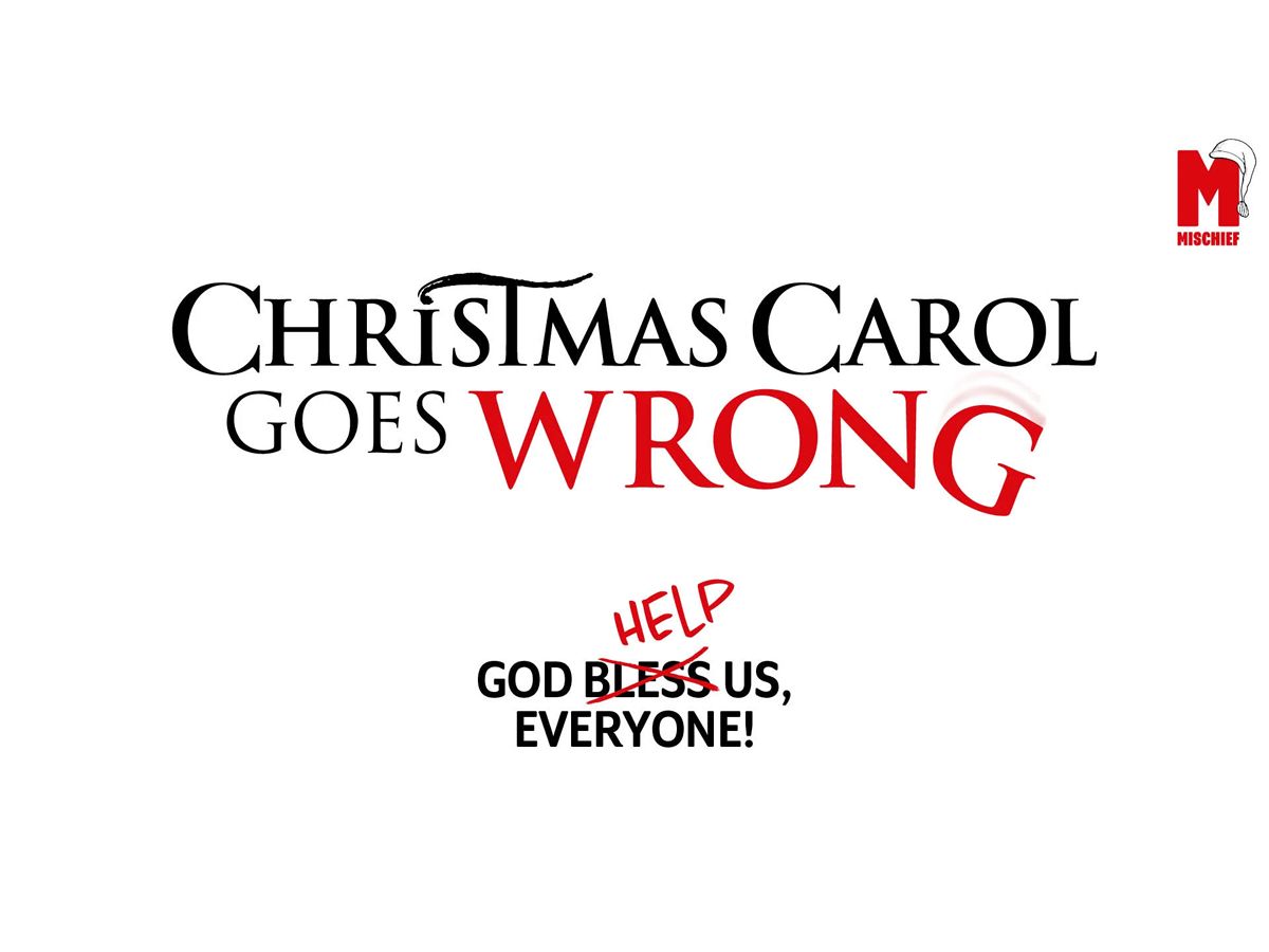 A Christmas Carol Goes Wrong