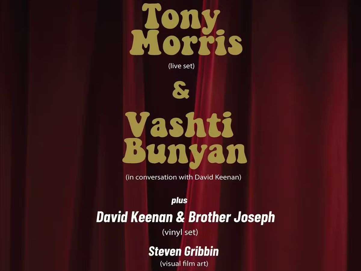 Manifesto Of Bliss: Tony Morris & Vashti Bunyan