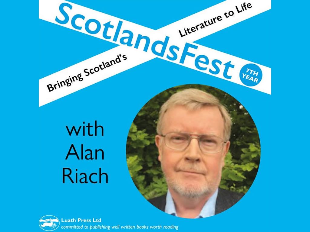 ScotlandsFest: Bringing Scotland’s Literature to Life - Alan Riach