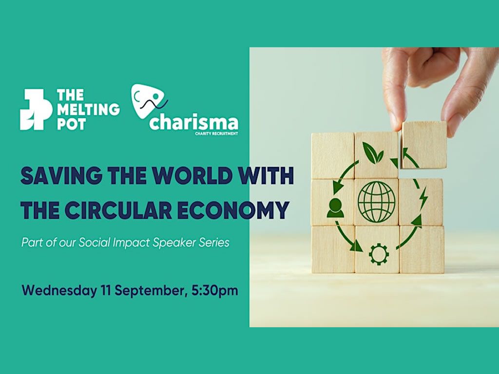 Saving the World with the Circular Economy