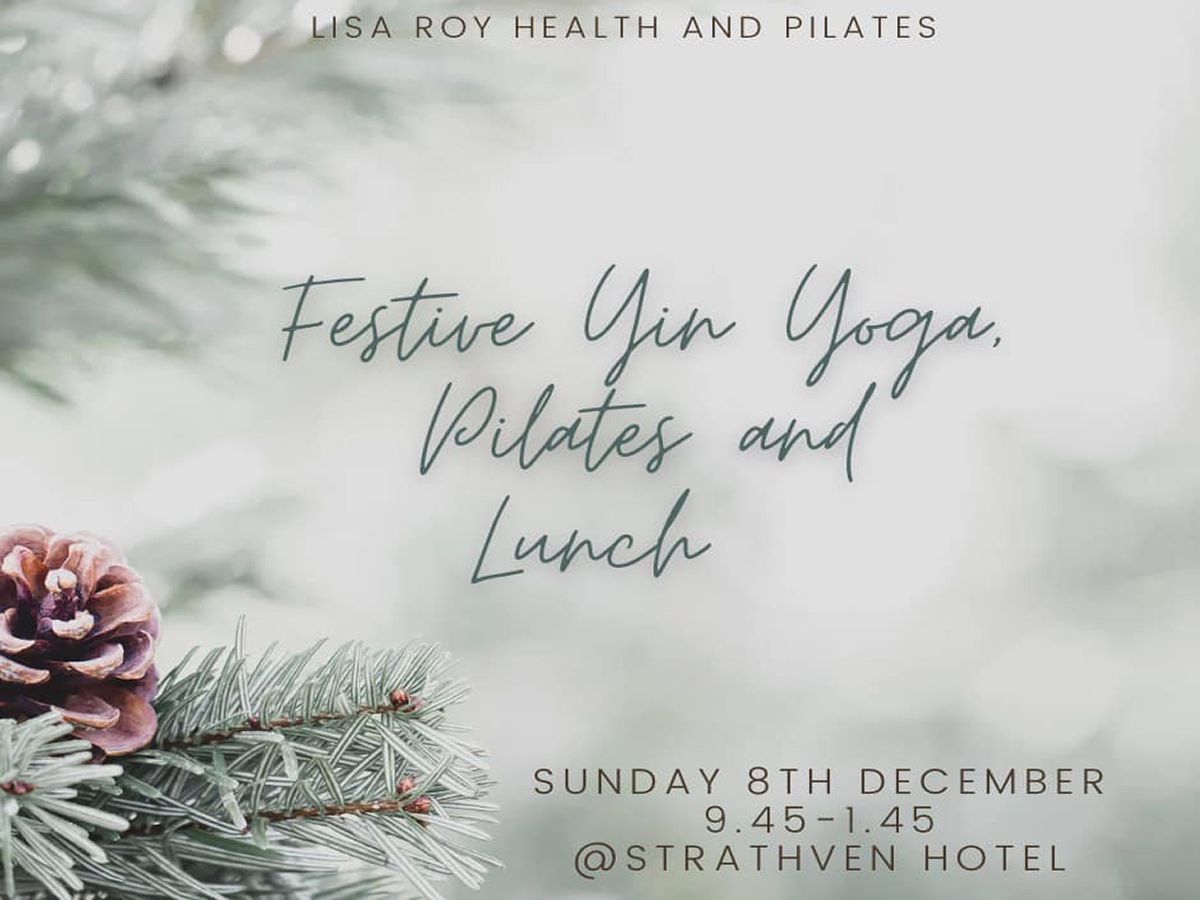 Festive Yin Yoga, Pilates and Lunch