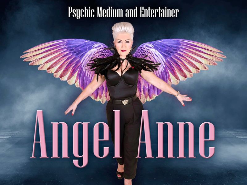Angel Anne Psychic Medium & Entertainer
