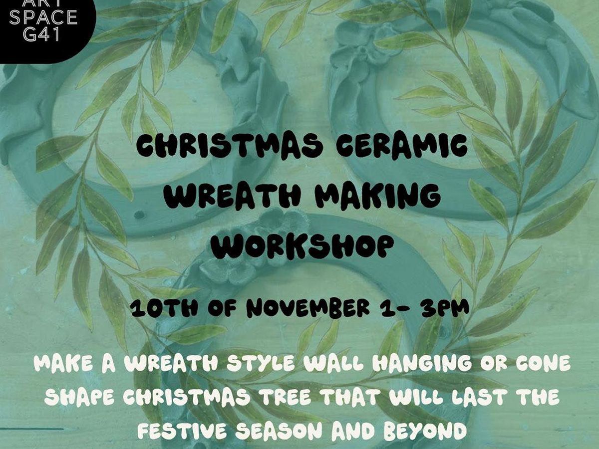 Ceramic Wreath Making Workshop