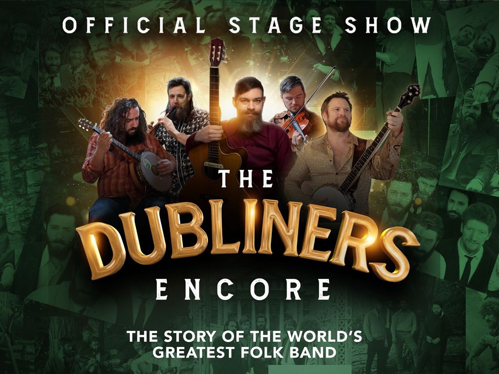 The Dubliners Encore - Official Stage Show