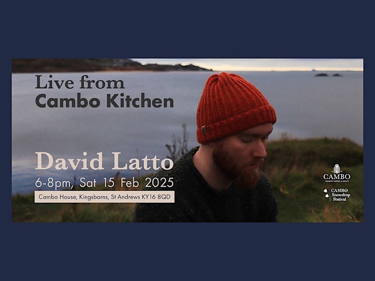 David Latto Live from Cambo Kitchen