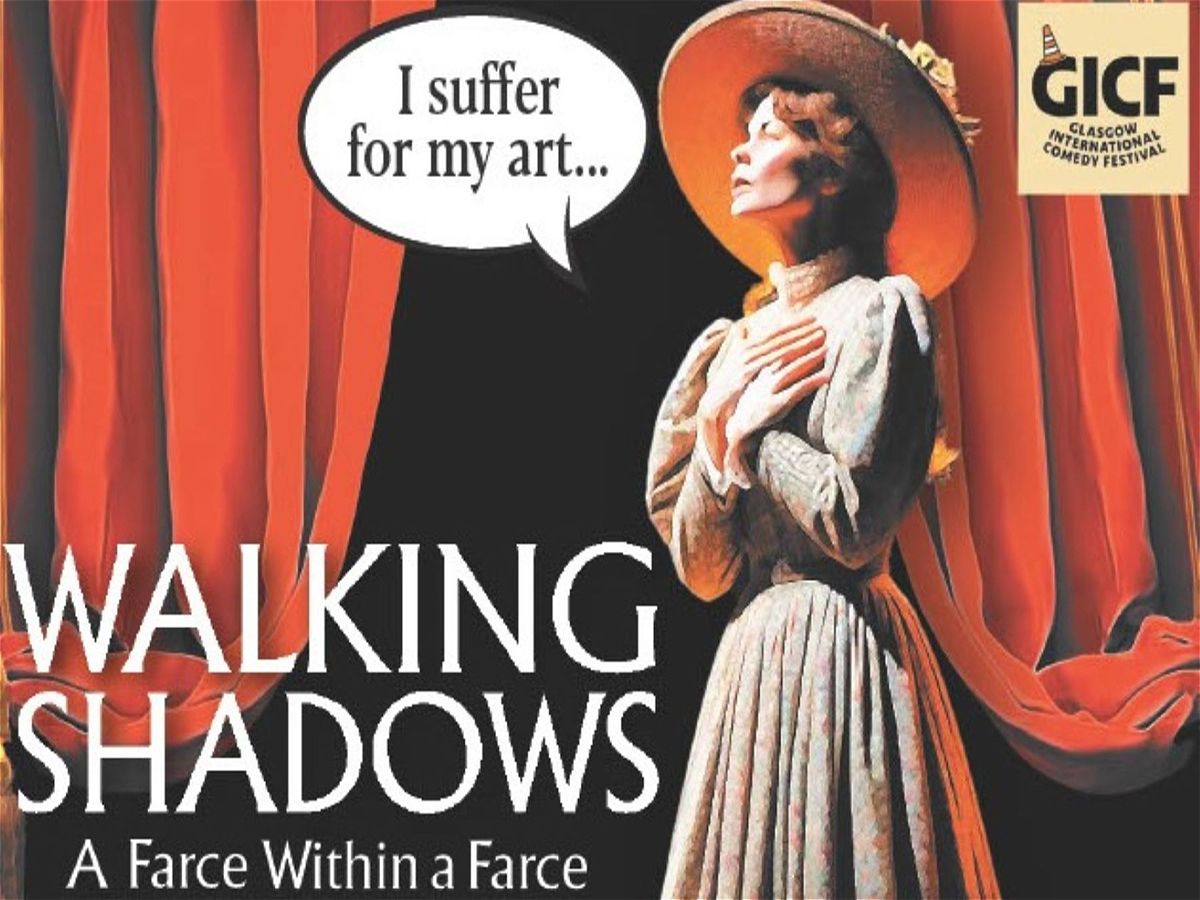 Walking Shadows - A Farce Within a Farce