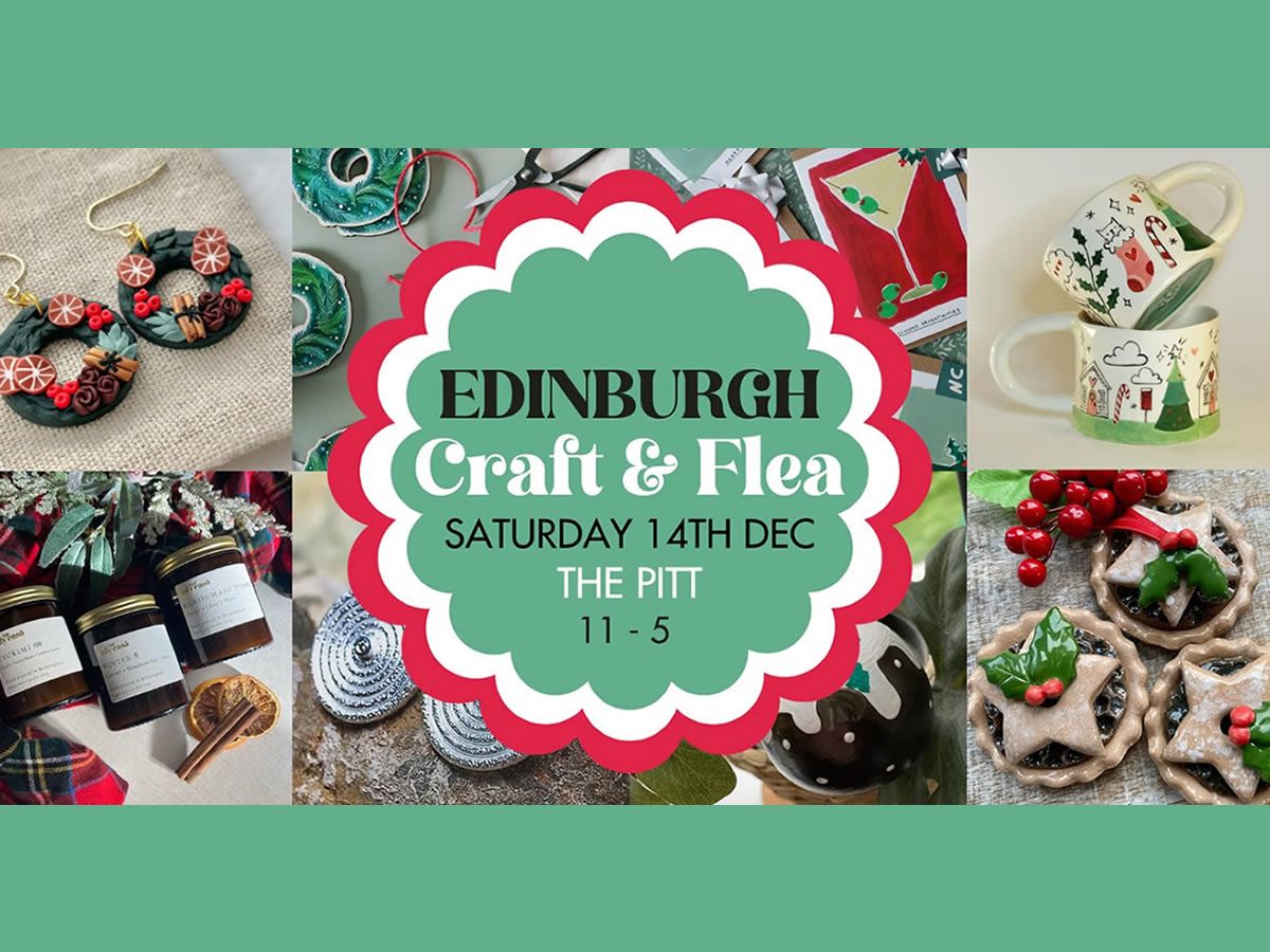 Edinburgh’s Christmas Craft & Flea