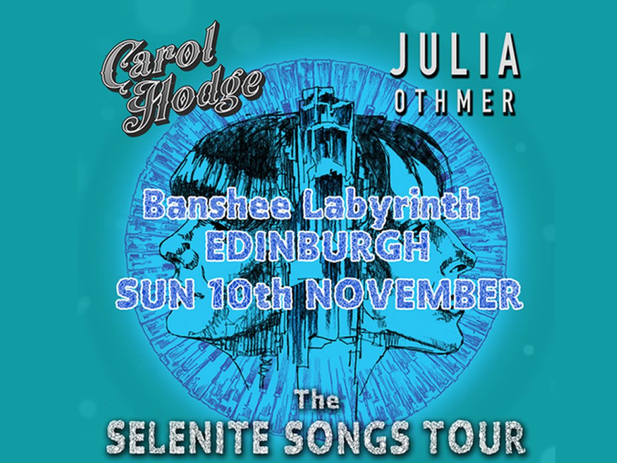 Carol Hodge and Julia Othmer - The Selenite Songs Tour