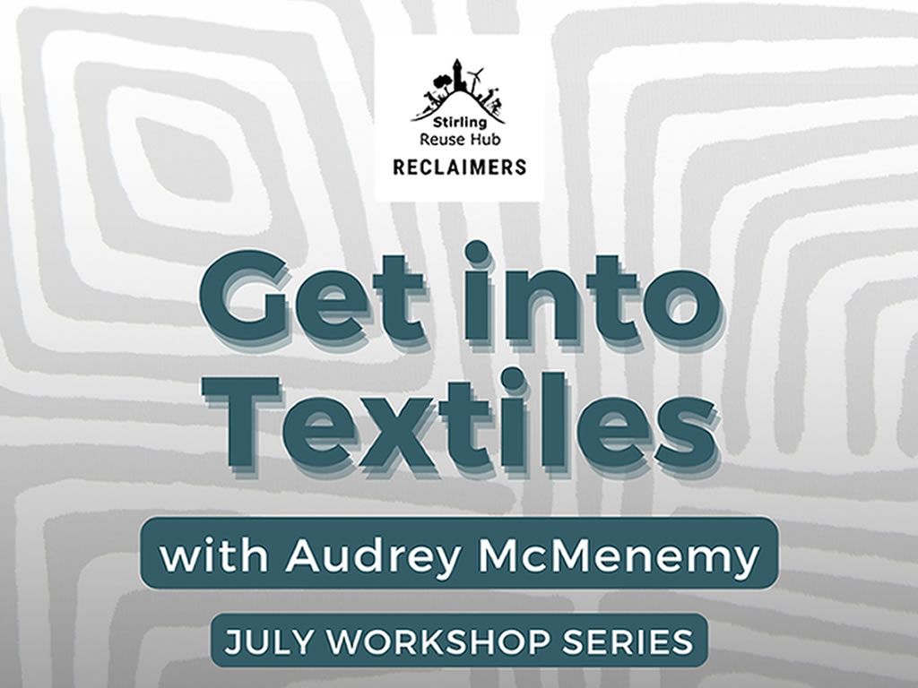 ‘Get Into Textiles’ Workshops