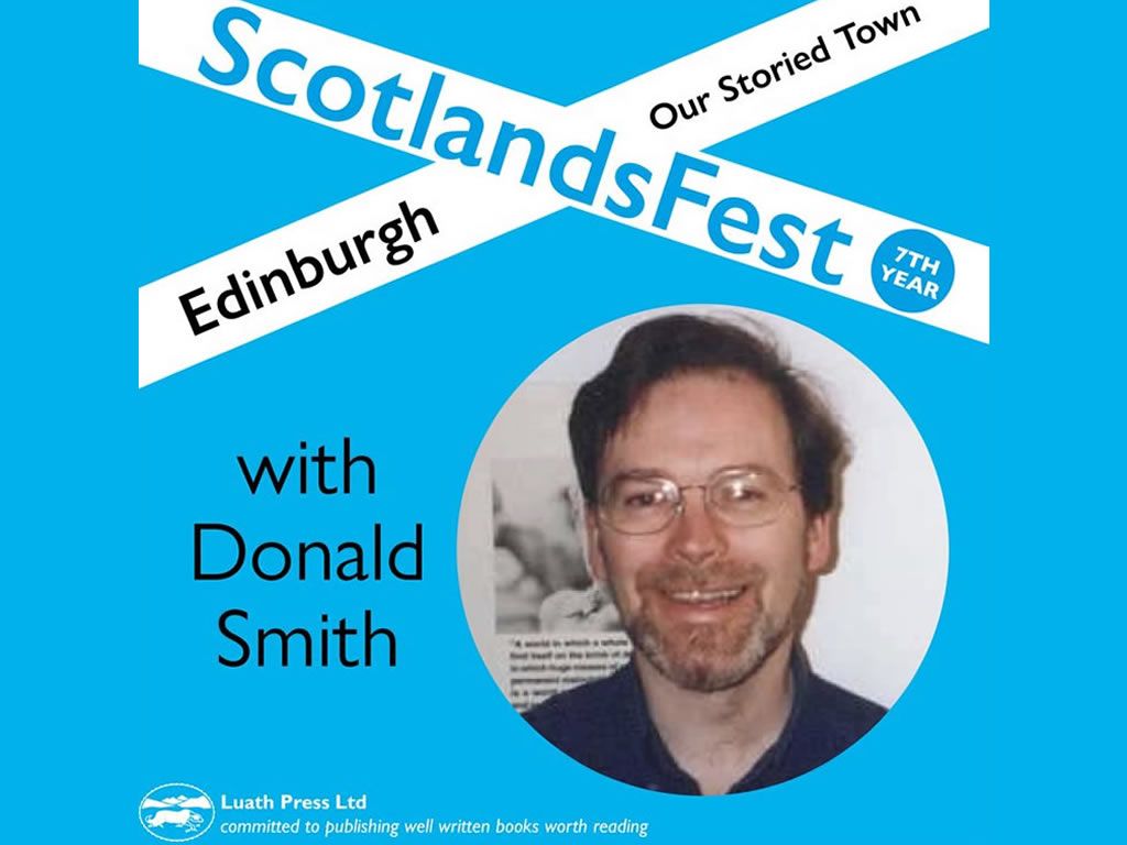 ScotlandsFest: Edinburgh, Our Storied Town - Donald Smith