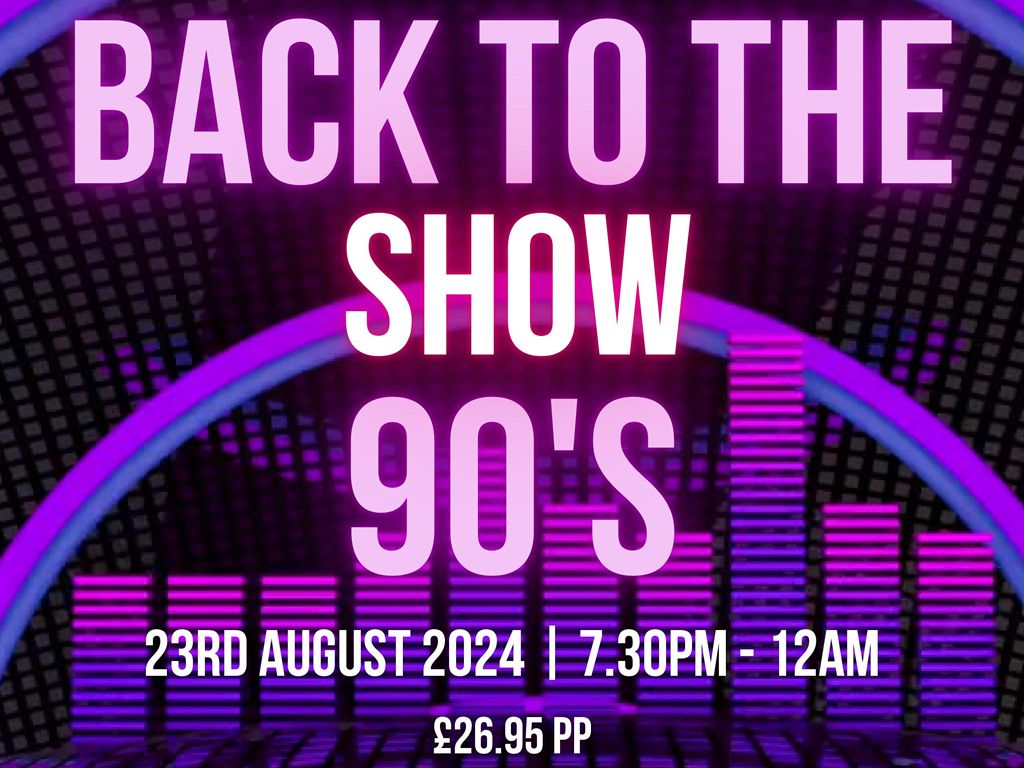 Back to the 90’s Show