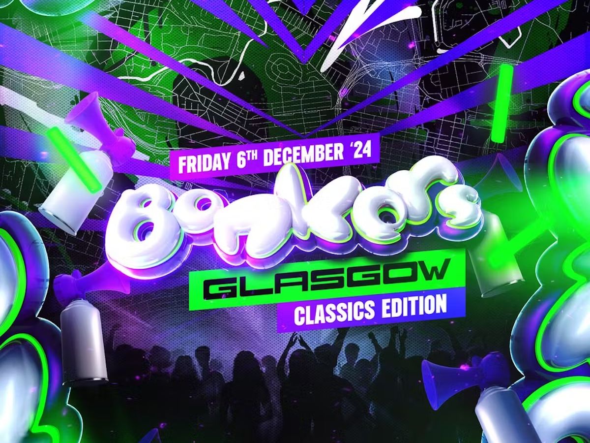 Bonkers - Glasgow - Classics Edition