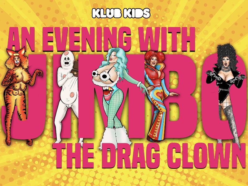 An Evening With Jimbo The Drag Clown