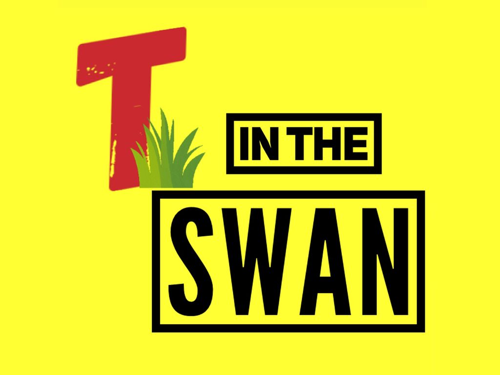 T In The Swan