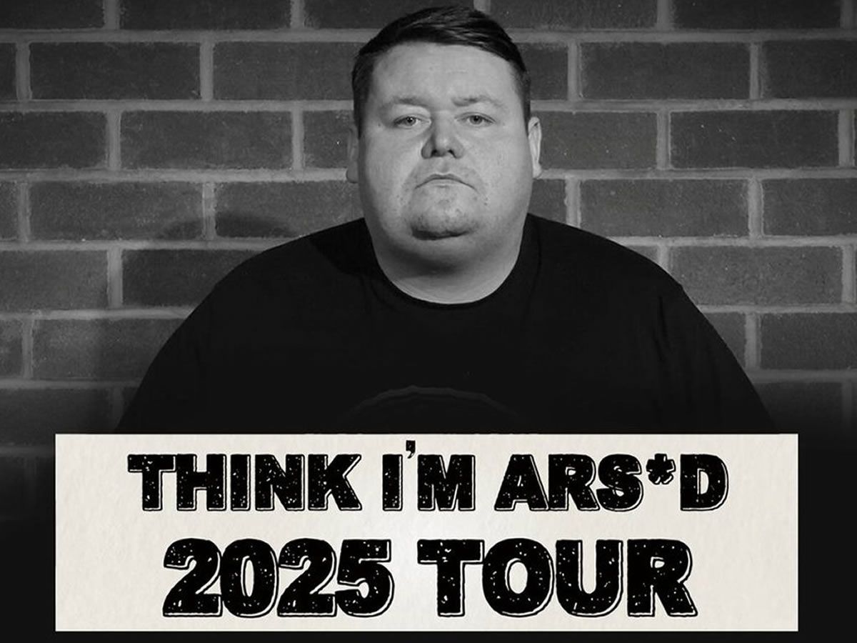 Tony Carroll - Think I’m Ars*d 2025 Tour