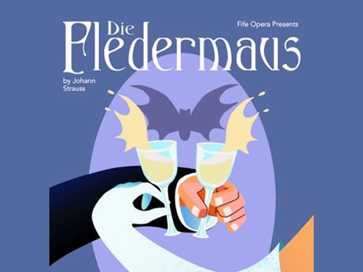 Fife Opera presents: Die Fledermaus