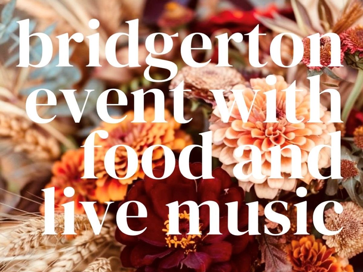 Bridgerton Lunch with Live Music