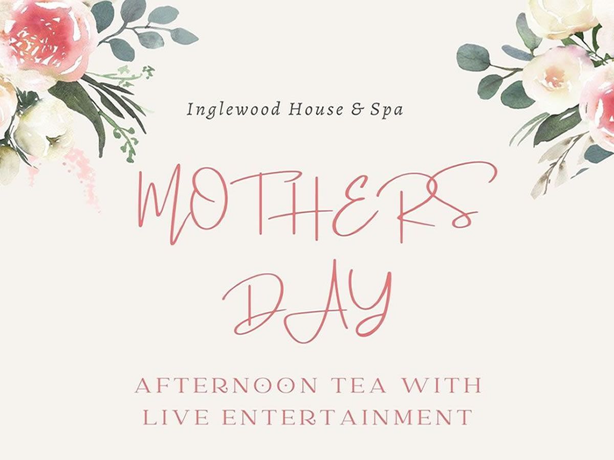 Mother’s Day Afternoon Tea with Live Entertainment